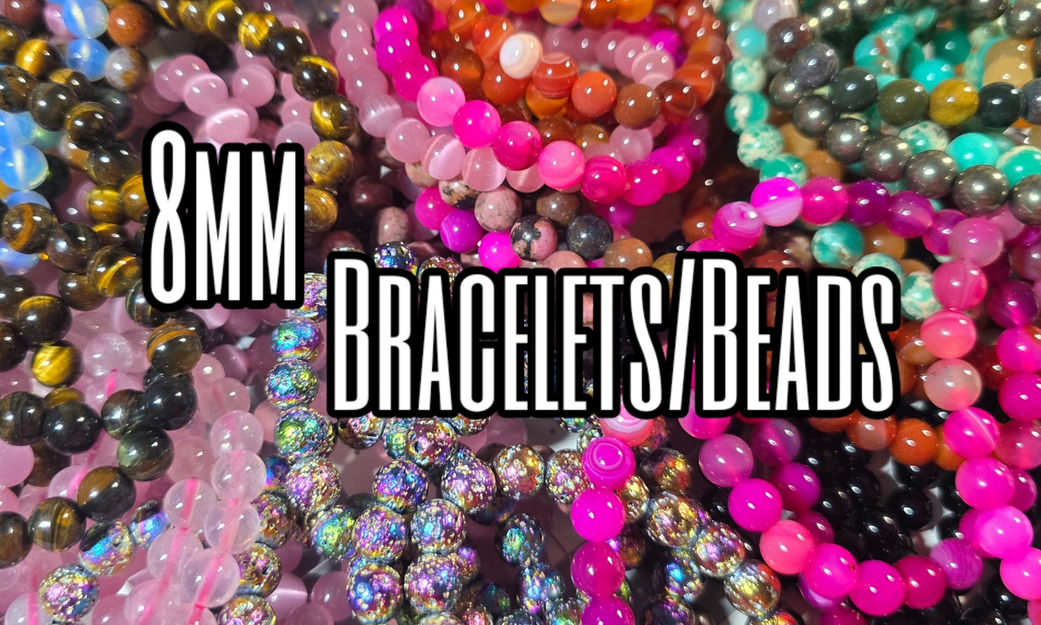 8mm Bracelets/Beads